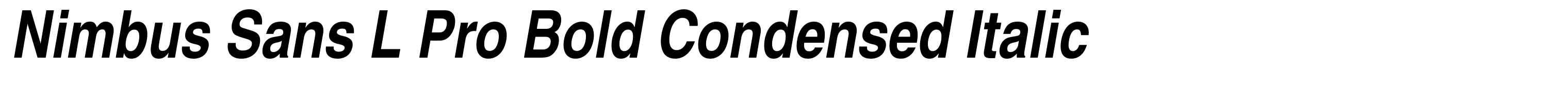 Nimbus Sans L Pro Bold Condensed Italic